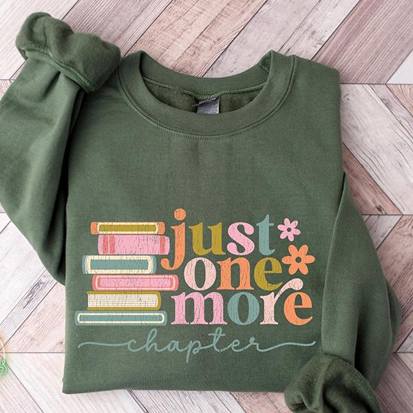 Just One More Chapter Sweatshirt, Book Lover Gift, Reading Sweatshirt, Bookish Hoodie, Books Lover, Librarian... (Image 1)
