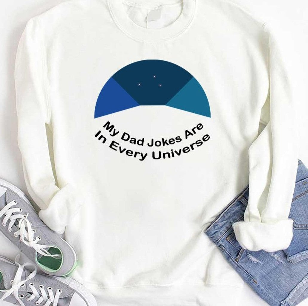 My Dad Jokes Are In Every Universe Unisex T-Shirt Hoodie, Sweatshirt | VibeTeeNation.com (Image 3)