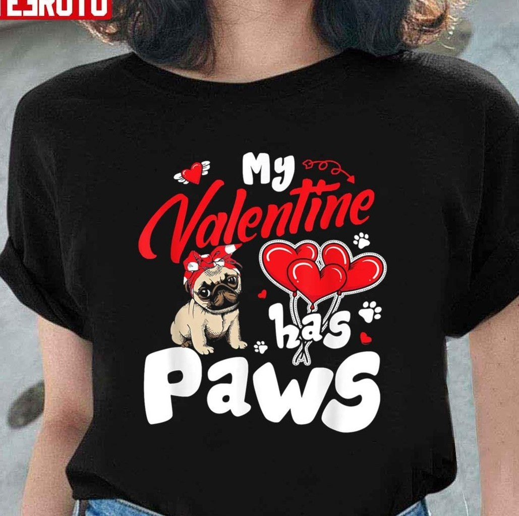 My Valentine Has Paws Cute Pug Unisex Sweatshirt T-Shirts, Hoodie | VibeTeeNation.com (Image 4)