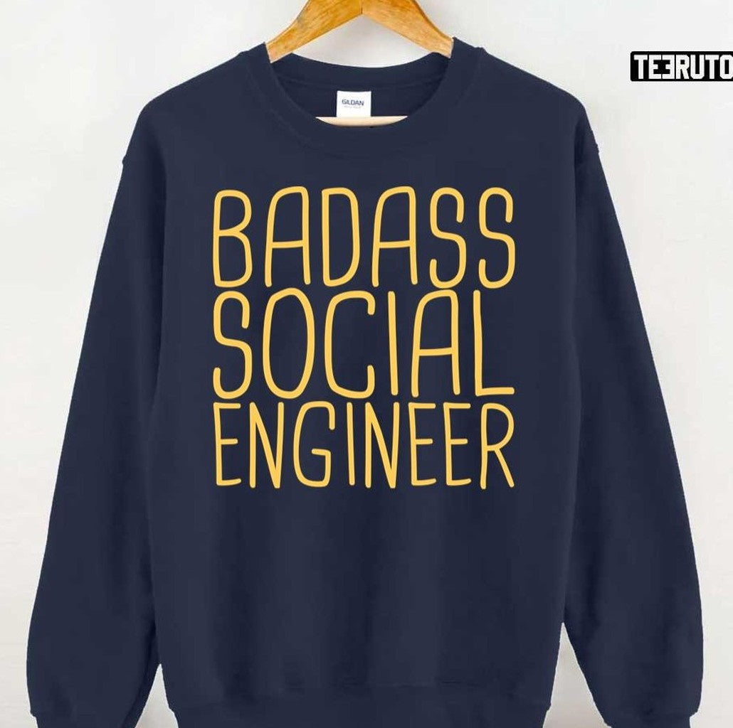 Badass Social Engineer Unisex T-Shirt Hoodie, Sweatshirt | VibeTeeNation.com (Image 3)