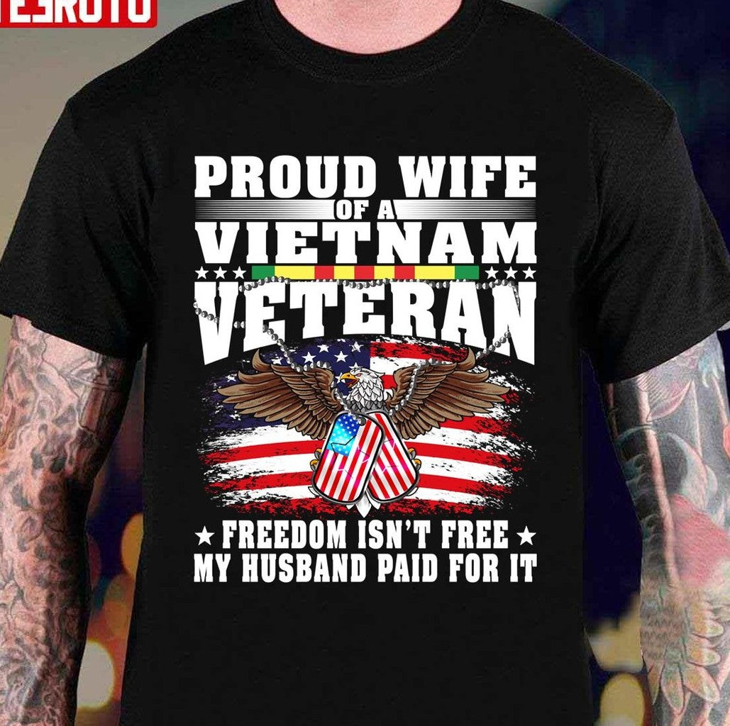 Proud Wife Of Vietnam Veteran Spouse Freedom Isn't Free Unisex T-Shirt Hoodie, Sweatshirt | VibeTeeNation.com (Image 1)