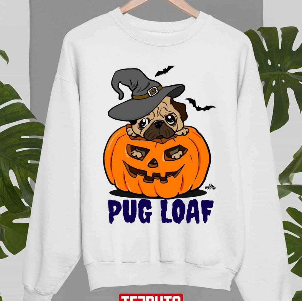 Pug Loaf Dog Puppy Pug Dog Halloween Unisex Sweatshirt T-Shirts, Hoodie | VibeTeeNation.com (Image 1)