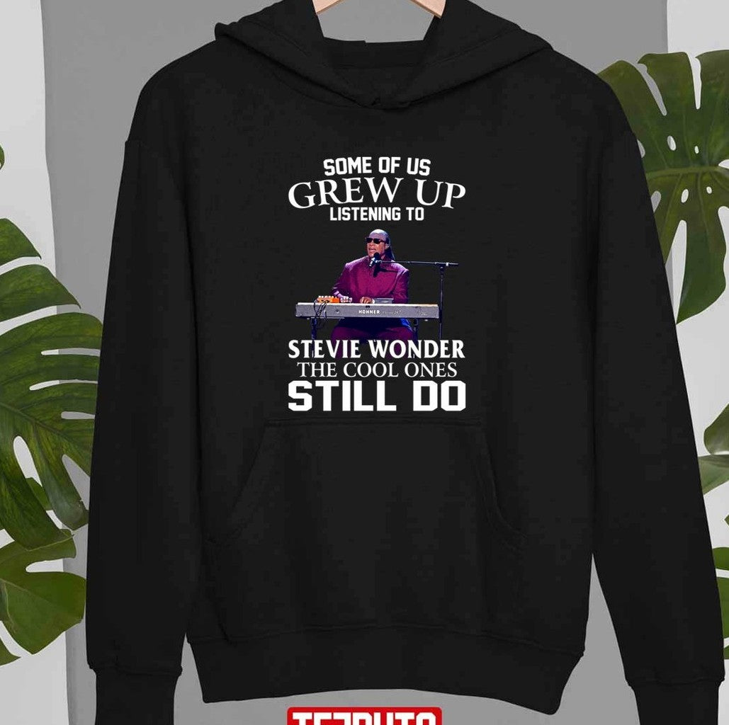 Some Of Us Grew Up Listening To Stevie Wonder The Cool Ones Still Do Unisex Sweatshirt T-Shirts, Hoodie (Image 2)