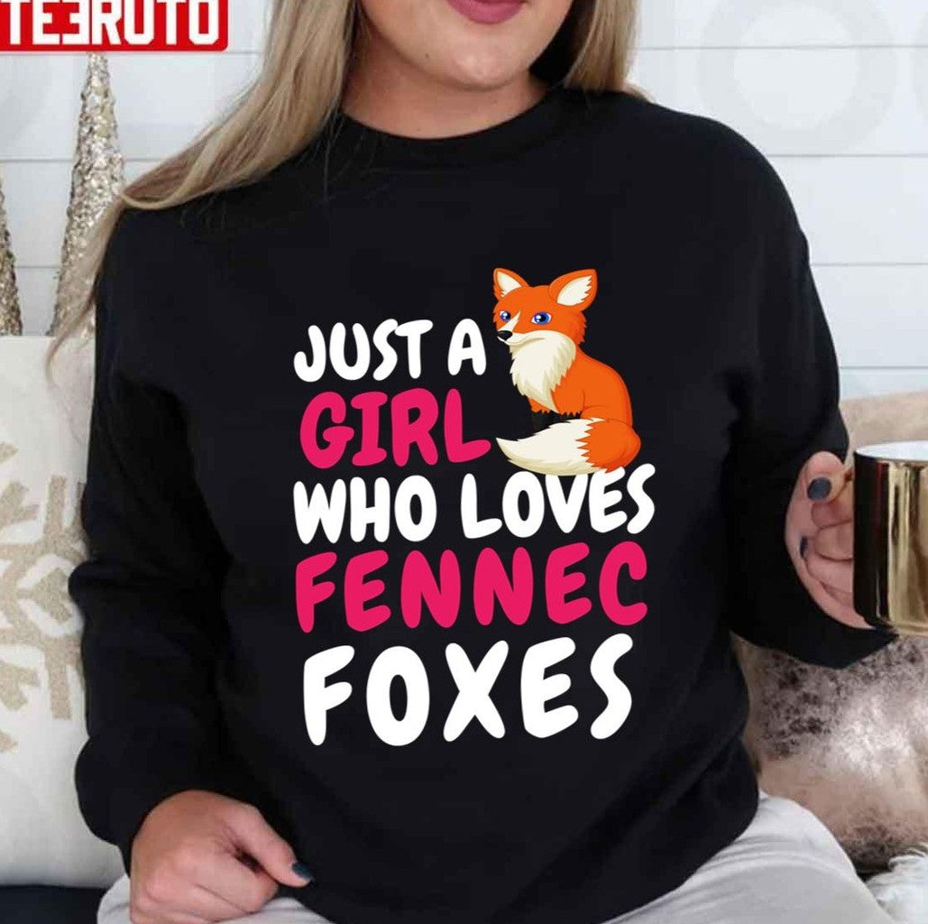 Quote Just A Girl Who Loves Fennec Foxes Unisex T-Shirt Hoodie, Sweatshirt | VibeTeeNation.com (Image 2)
