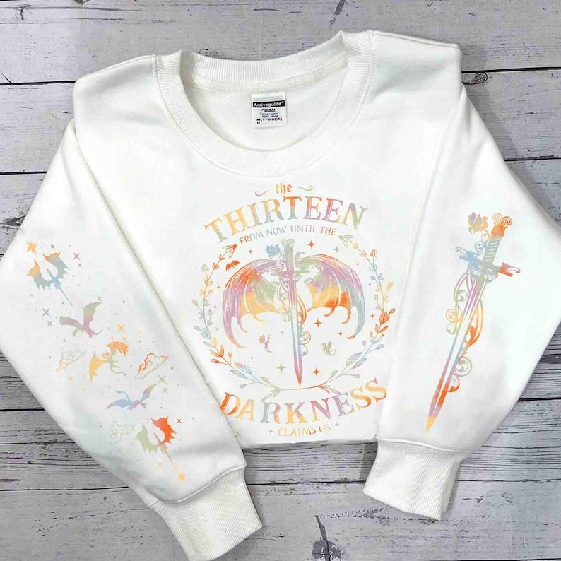 The Thirteen Throne Of Glass Sweatshirt, From Now Until the Darkness Claims Us Sweatshirt, Bookish Gift,... (Image 2)