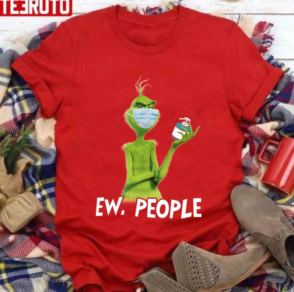 The Grinch Ew People Wash Hand Stay Home It’s Too Peopley Outside Christmas Unisex Sweatshirt T-Shirts, Hoodie (Image 2)