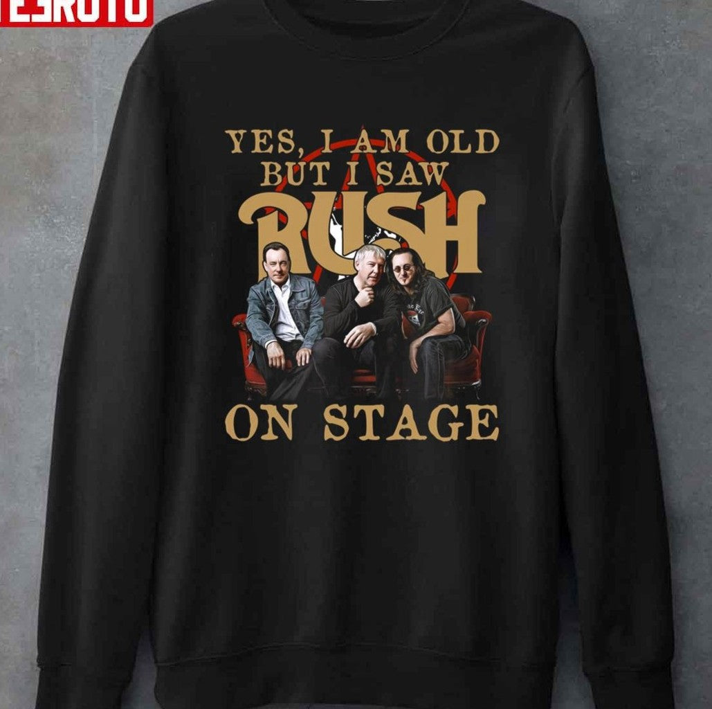 Rush Yes I Am Old But I Saw Rush Rock Band On Stage Unisex T-Shirt Hoodie, Sweatshirt | VibeTeeNation.com (Image 3)