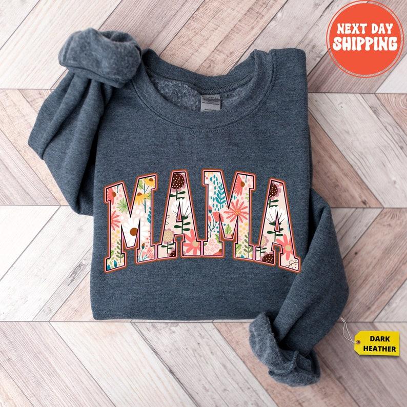 Floral Mama Sweatshirt, Cute Mom Sweatshirt, Mother's Day Gift, Mommy Shirt, New Mom Gift, Gift for Mother,... (Image 3)