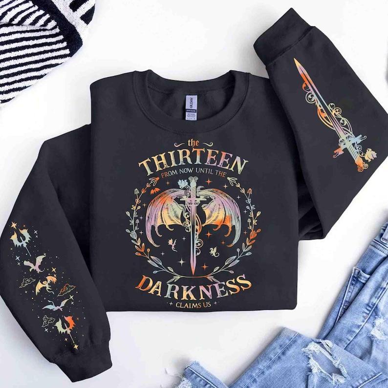The Thirteen Throne Of Glass Sweatshirt, From Now Until the Darkness Claims Us Sweatshirt, Bookish Gift,... (Image 3)
