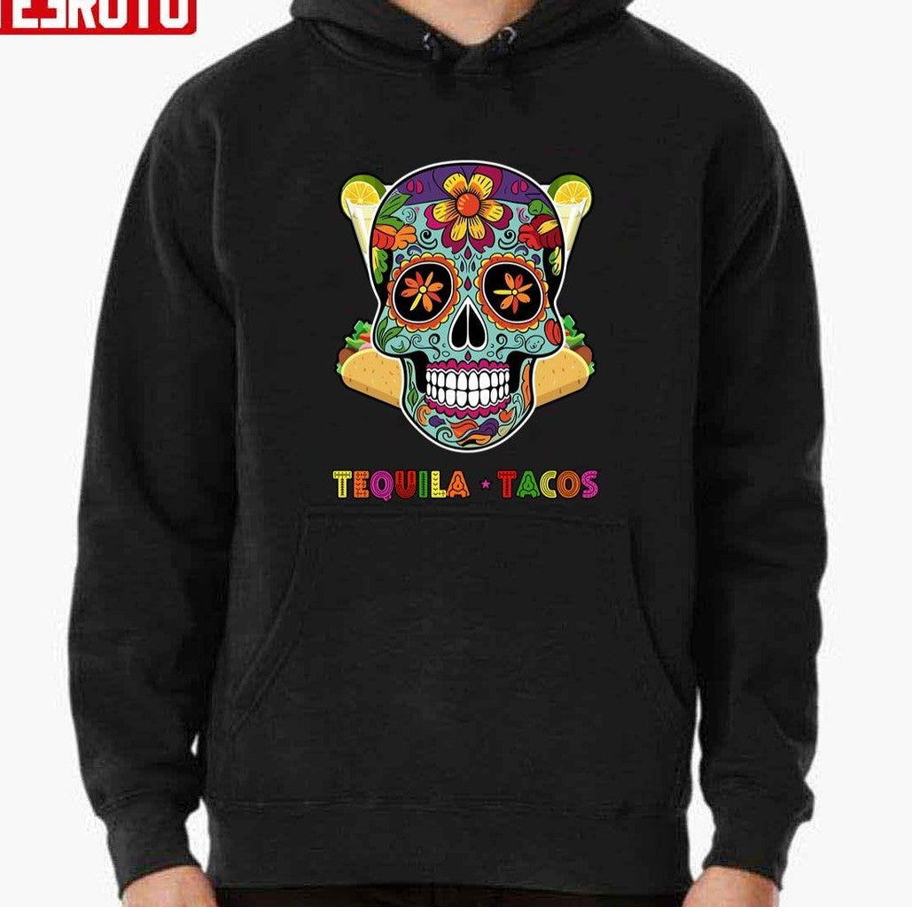 Tequila Tacos Cinco De Mayo Death Skull Artwork Unisex T-Shirt Hoodie, Sweatshirt | VibeTeeNation.com (Image 2)