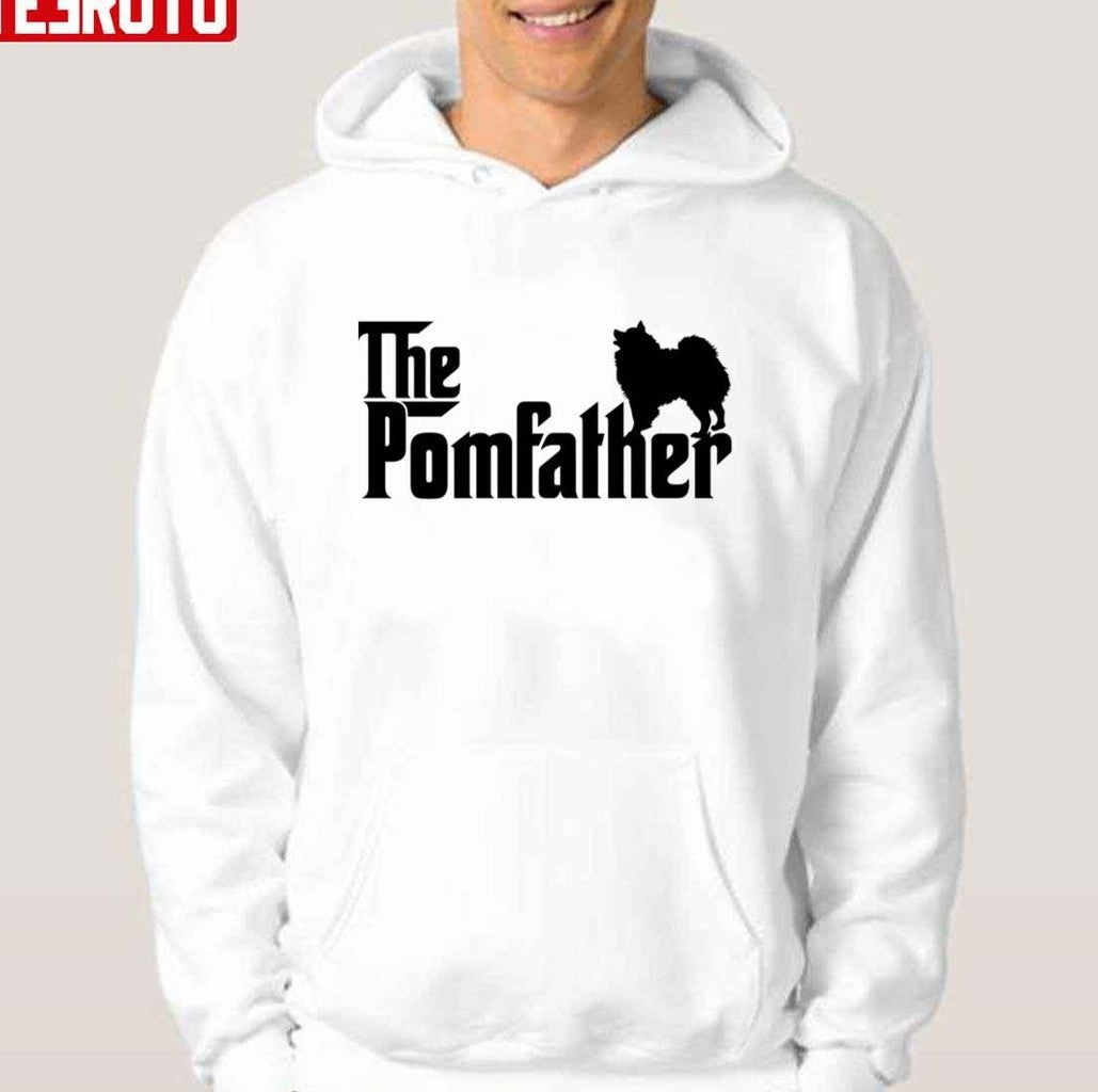 Pomeranian The Pomfather Dad The Pom Father Dog Lover Gift Unisex Hoodie T-Shirts, Sweatshirt | VibeTeeNation.com (Image 1)