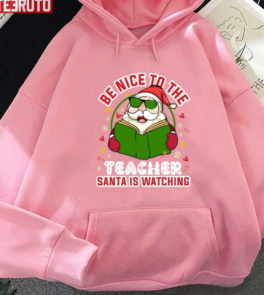 Santa Claus Be Nice To The Teacher Unisex Sweatshirt T-Shirts, Hoodie | VibeTeeNation.com (Image 2)