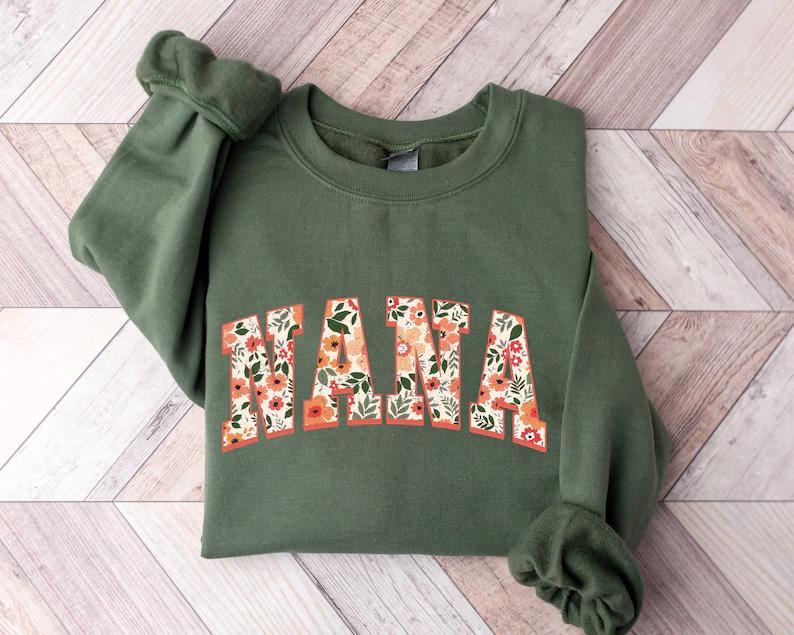 Floral Nana Sweatshirt, Cute Nana Sweatshirt, Mother's Day Gift, Mommy Shirt, New Mom Gift, Gift for Mother,... (Image 1)