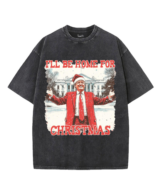 I Will Be Home For Christmas Washed Christian T-shirt