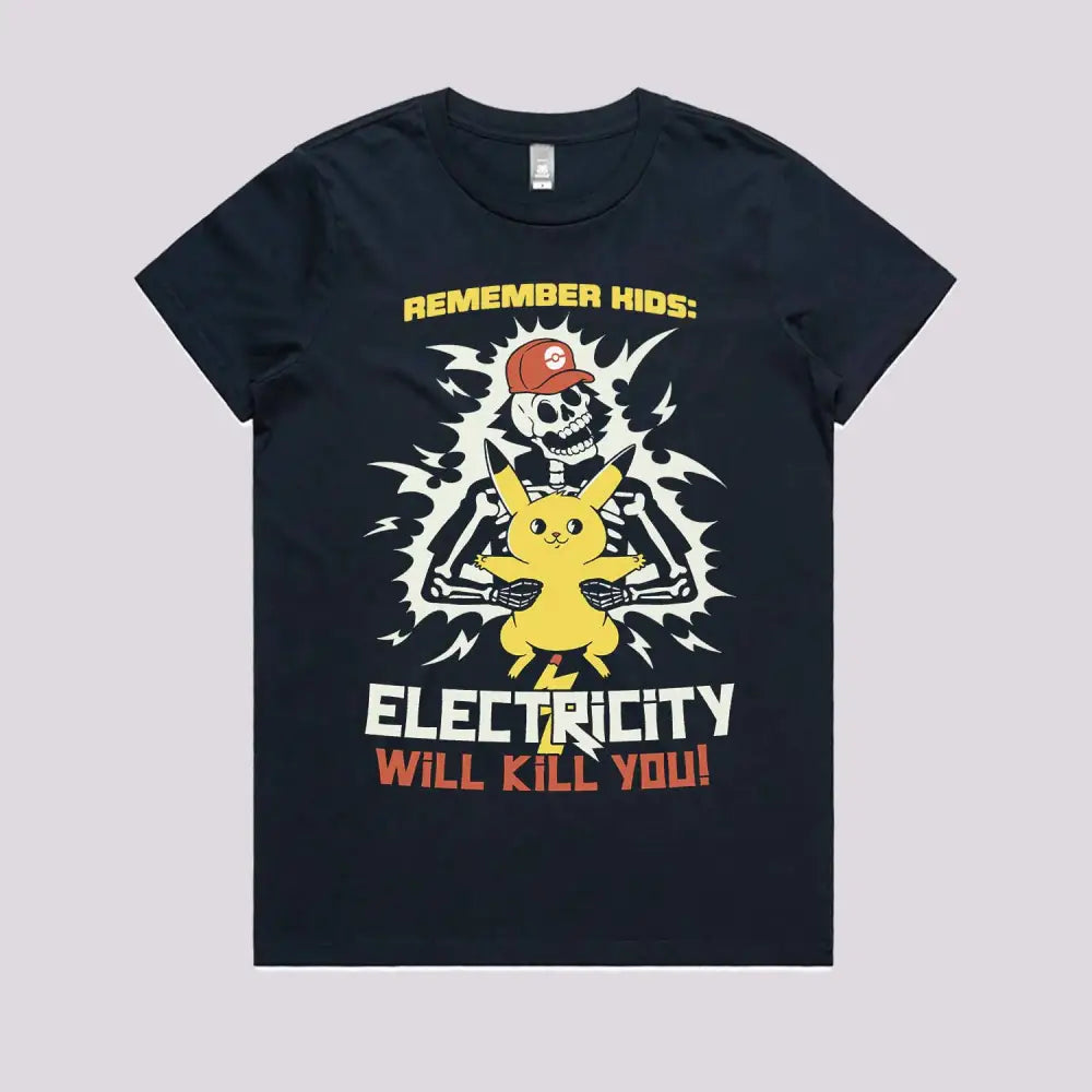 Electricity Will Kill You T-Shirt