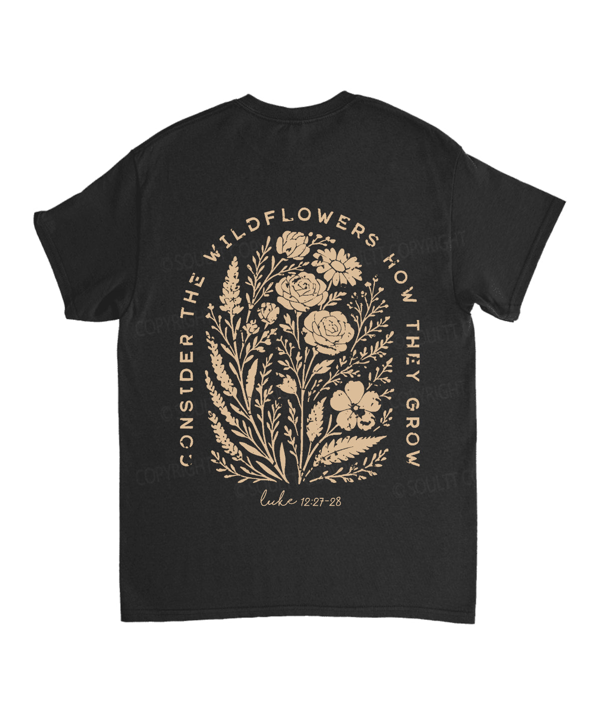 Consider The Wildflowers Double Sided Unisex Cotton Christian T-Shirt