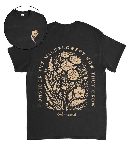 Consider The Wildflowers Double Sided Unisex Cotton Christian T-Shirt