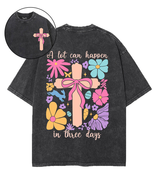 A Lot Can Happen Double Sided Unisex Washed Christian T-shirt Style001