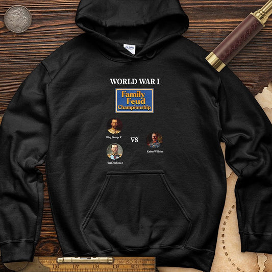 WW1 Family Feud Championship Hoodie