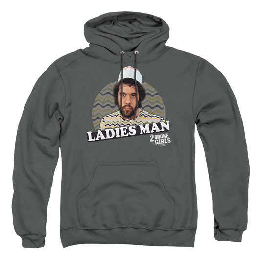 2 Broke Girls Ladies Man - Pullover Hoodie