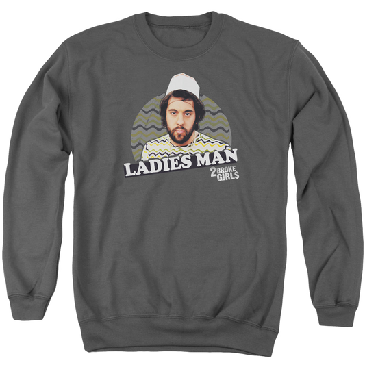 2 Broke Girls Ladies Man - Men's Crewneck Sweatshirt