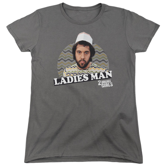 2 Broke Girls Ladies Man - Women's T-Shirt