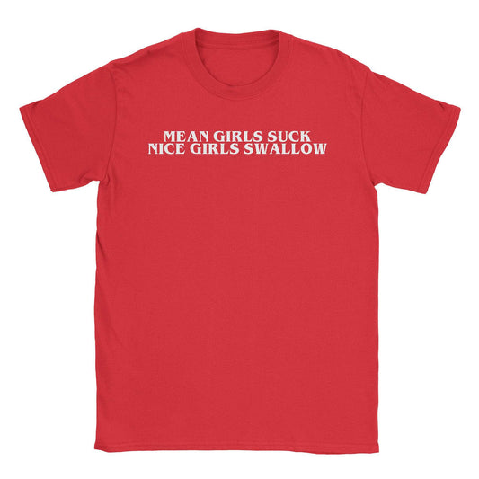Mean Girls Suck T-Shirt