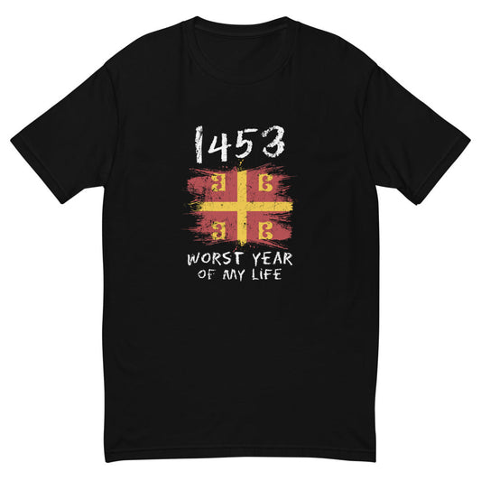 1453 Worst Year of My Life T-Shirt