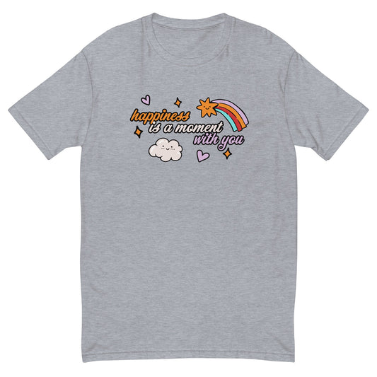 Happiness is a Moment With You T-Shirt