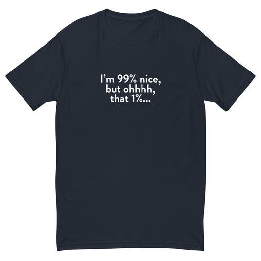 99% Nice Person T-Shirt
