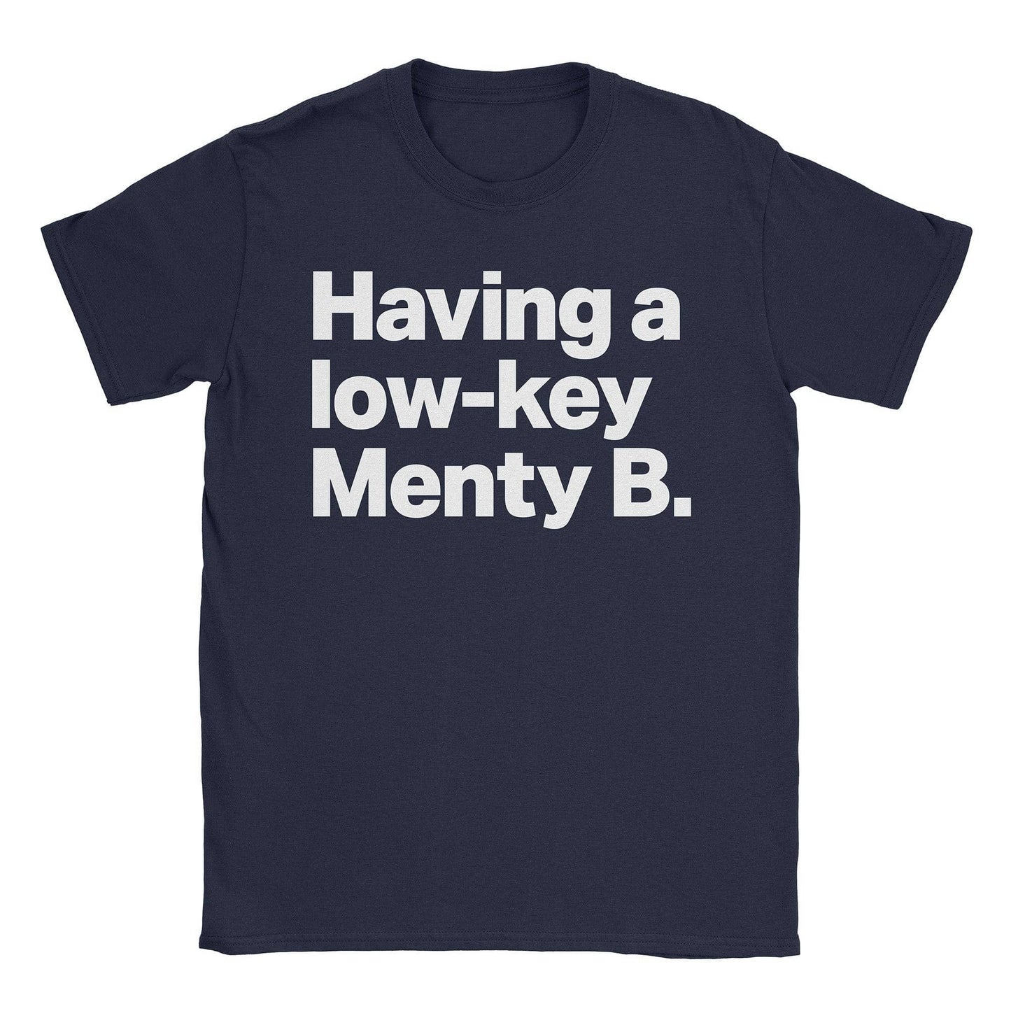 Menty B T-Shirt