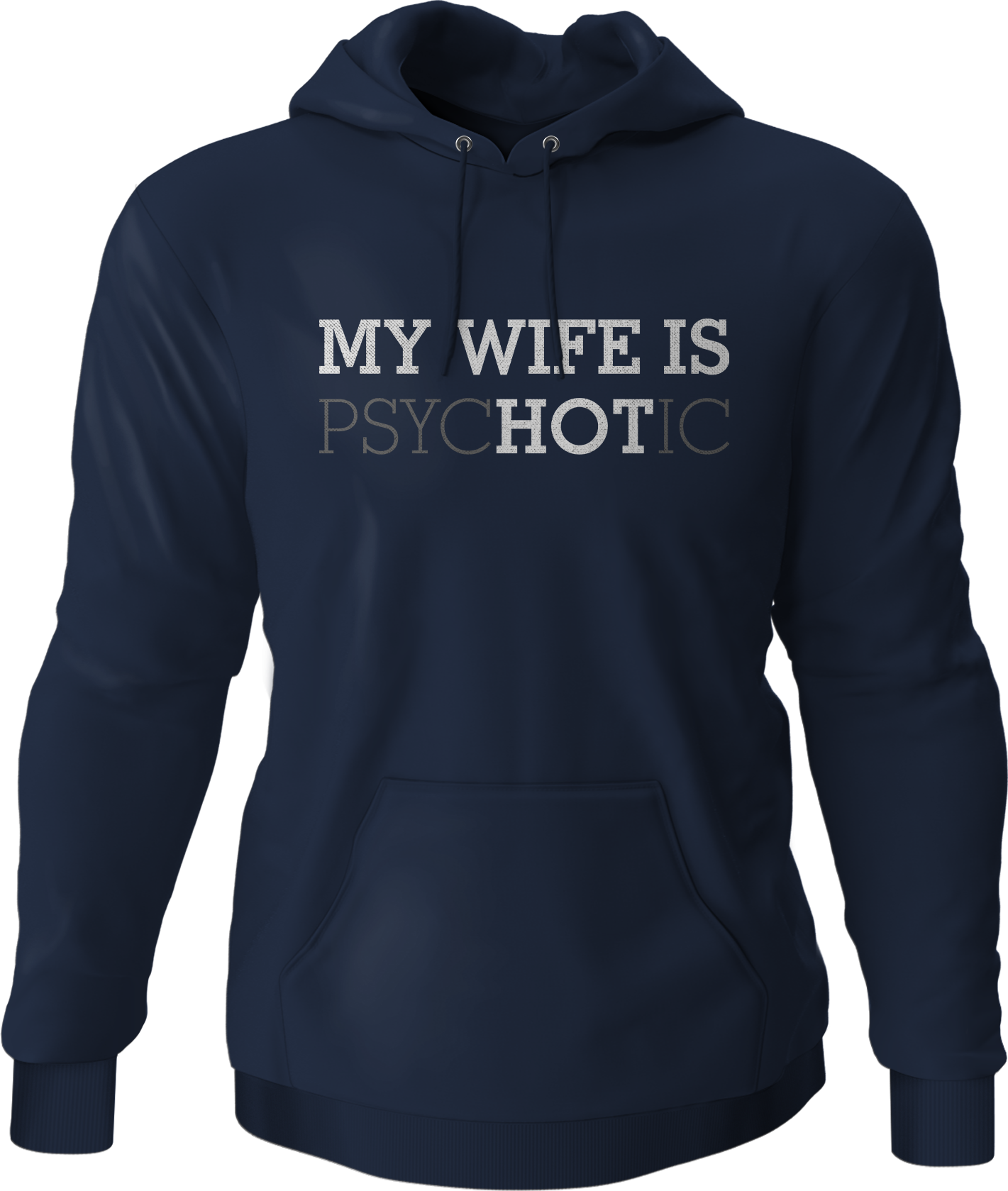 My Wife Is Hot Hoodie