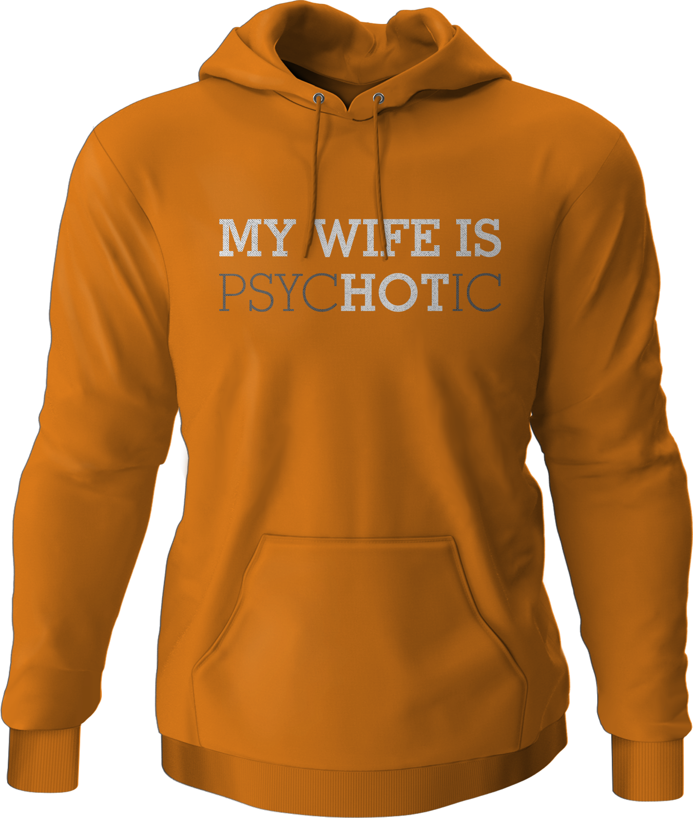 My Wife Is Hot Hoodie