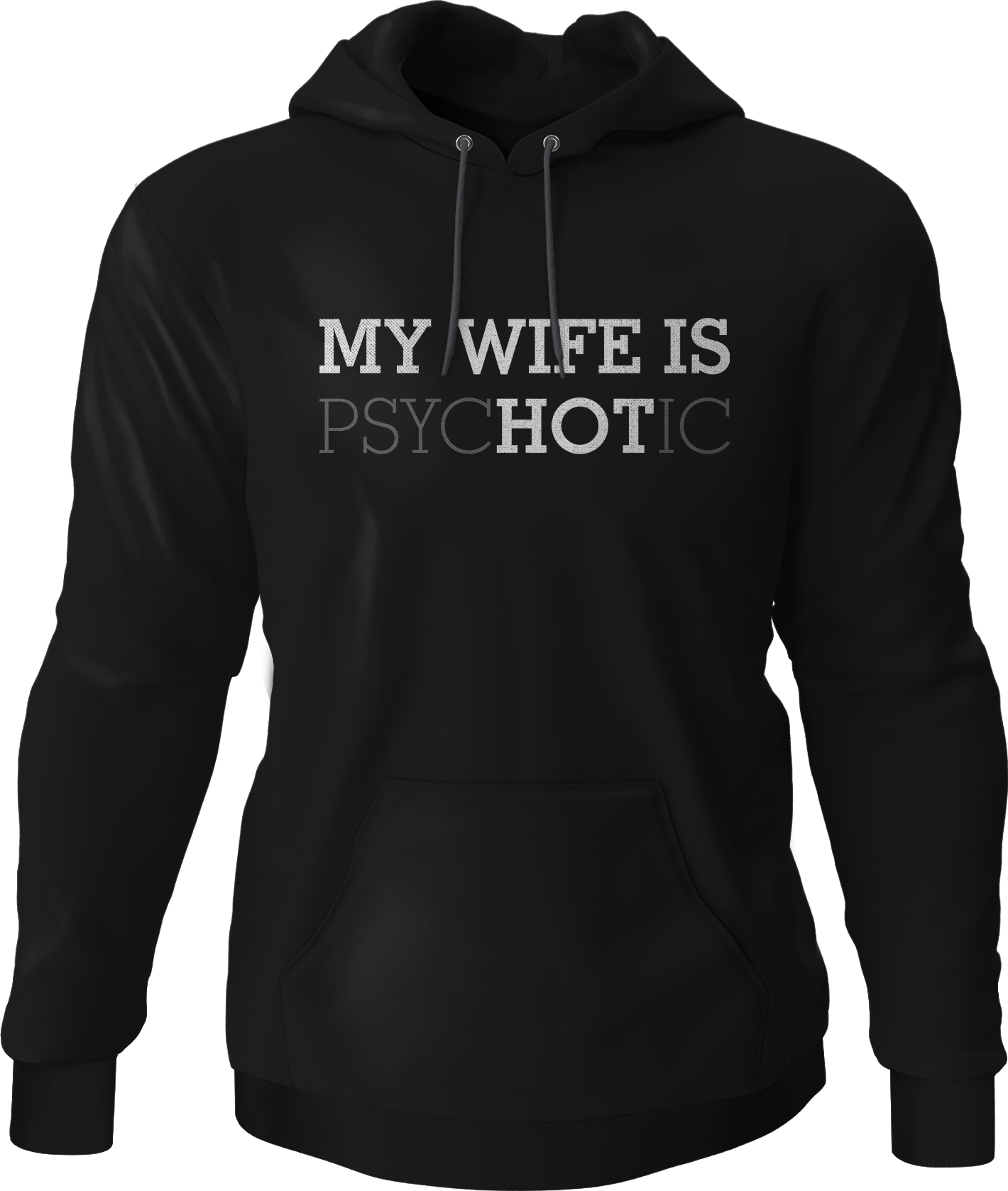 My Wife Is Hot Hoodie
