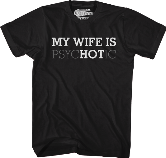 My Wife Is Hot T-Shirt