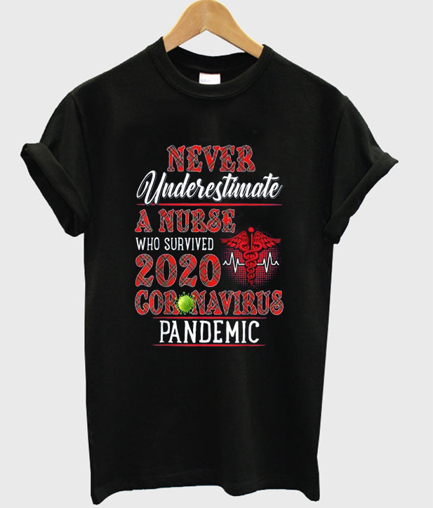 never underestimate a nurse who survived 2020 coronavirus pandemic t-shirt Hoodie, Sweatshirt | VibeTeeNation.com