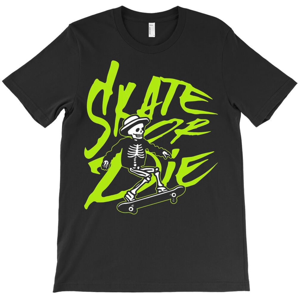 Skate Die T-Shirts, Hoodie, Sweatshirt