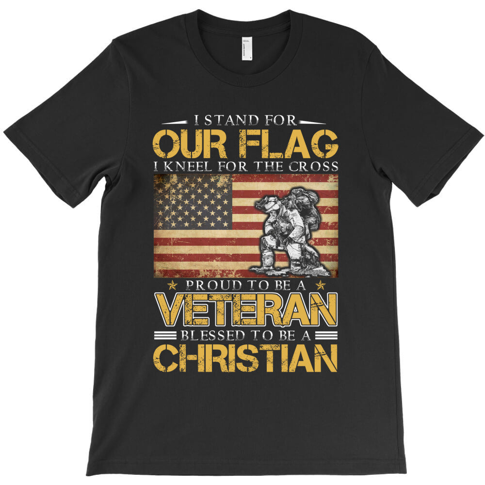 I Stand For Our Flag I Kneel For The Cross Proud Veteran T-Shirt Hoodie, Sweatshirt | VibeTeeNation.com