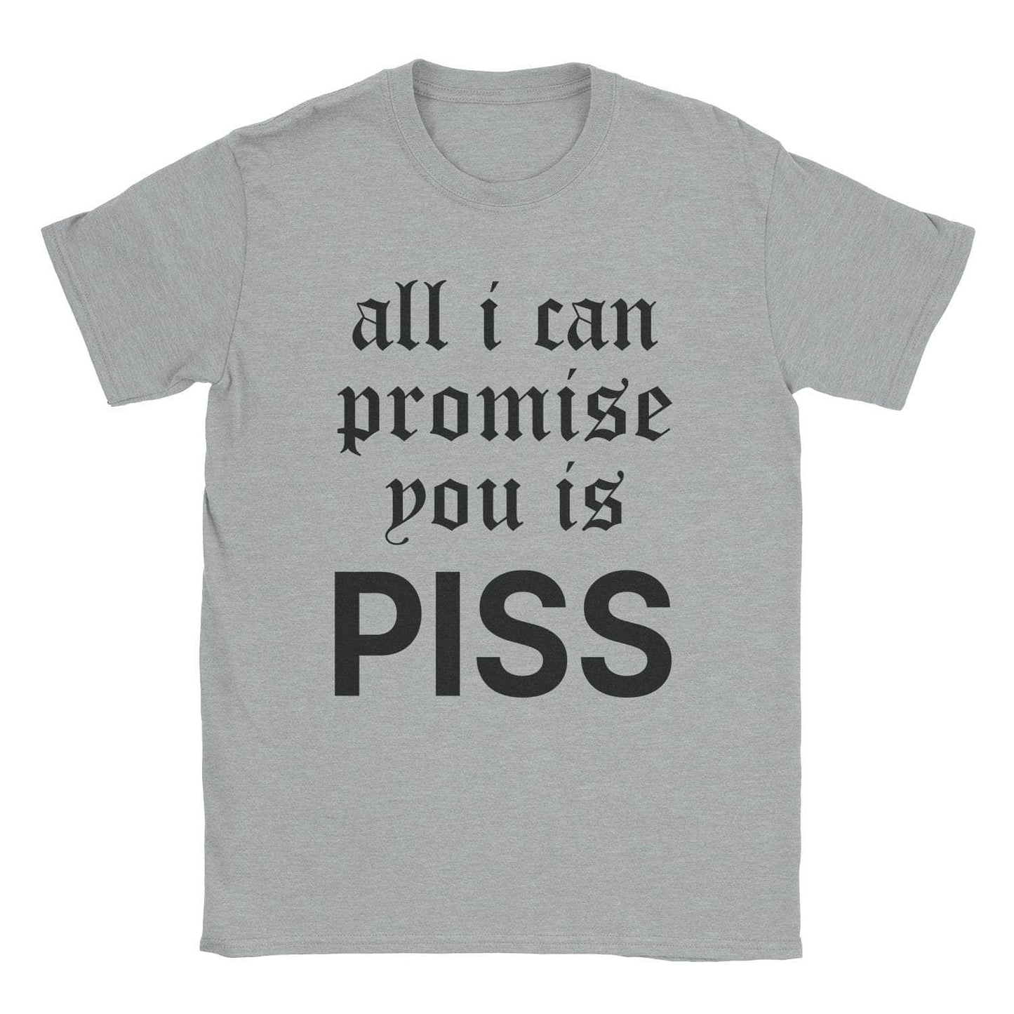 Piss Promise T-Shirt