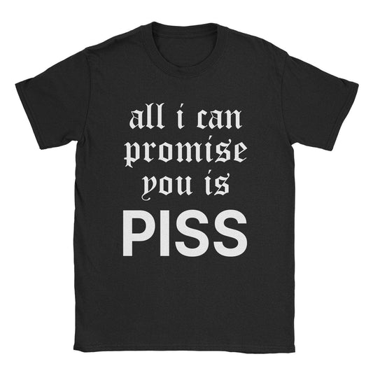 Piss Promise T-Shirt