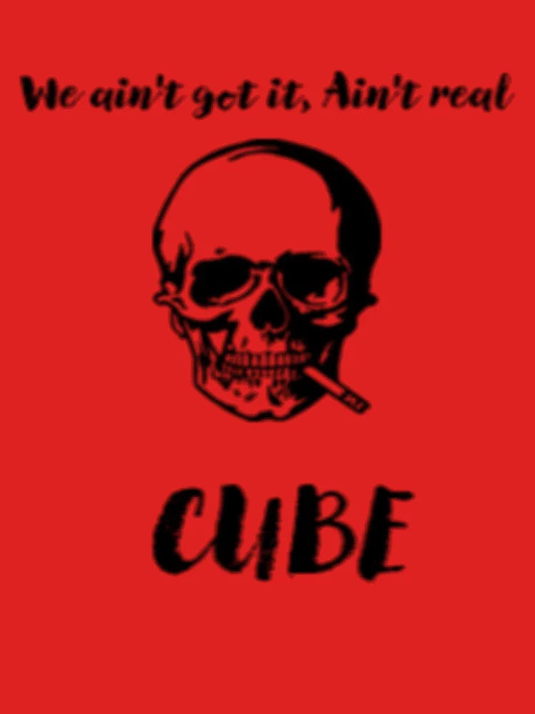 We Ain't Get It, Ain't Real CUBE Classic T-Shirt Hoodie, Sweatshirt | VibeTeeNation.com (Image 3)