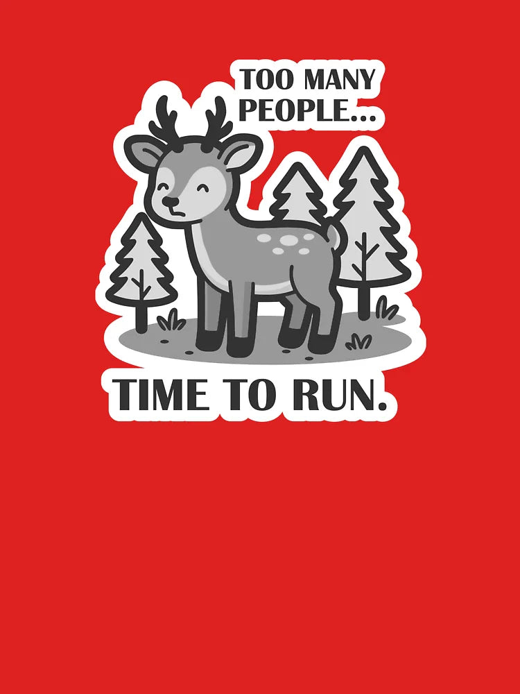 Social Anxiety in the Wild â€“ â€œToo Many Peopleâ€¦ Time to Runâ€ / Introvert Joke Funny T-Shirt Label... (Image 3)
