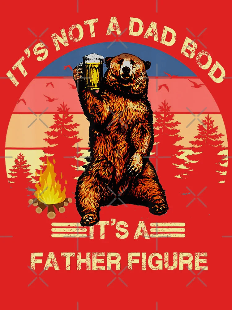 Its Not A Dad Bod Its A Father Figure Bear Classic T-Shirt Hoodie, Sweatshirt | VibeTeeNation.com (Image 3)