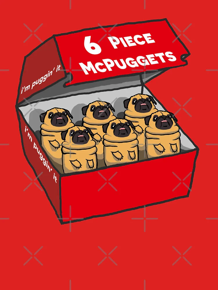 6 Piece McPuggets: "i'm puggin' it" Classic T-Shirt Hoodie, Sweatshirt | VibeTeeNation.com (Image 3)