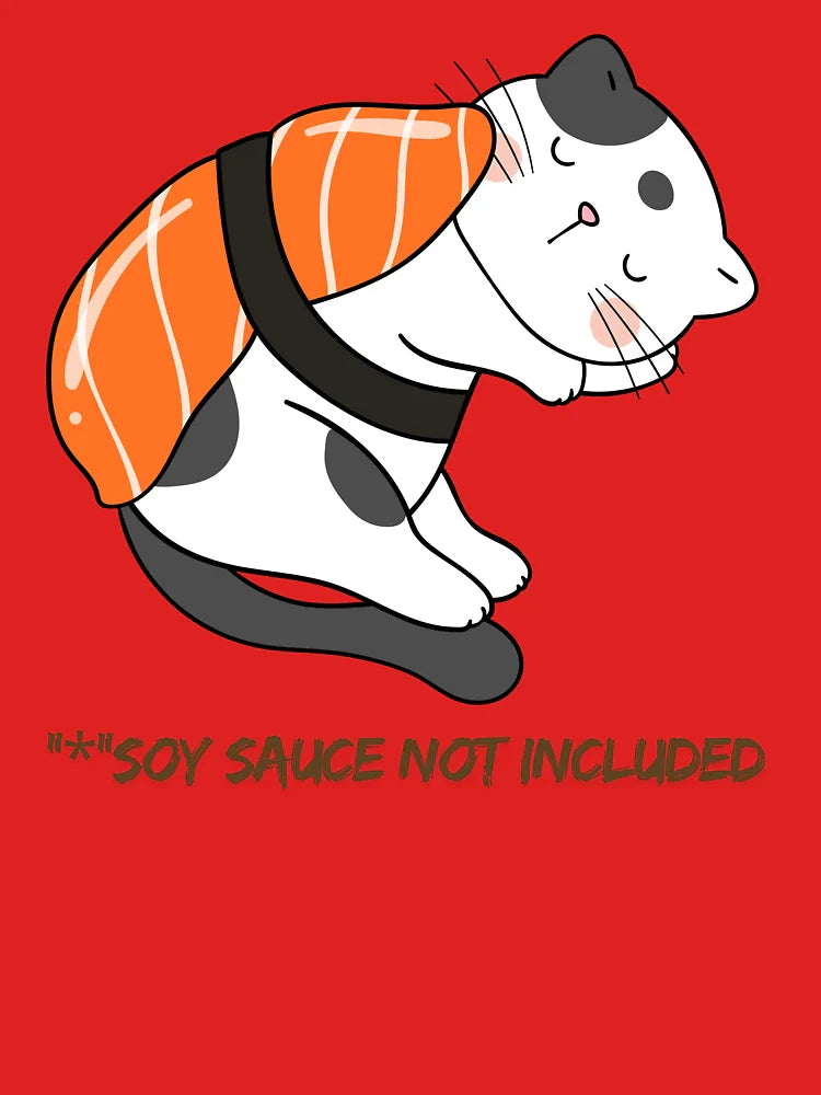 "*"Soy Sauce Not Included  Classic T-Shirt Hoodie, Sweatshirt | VibeTeeNation.com (Image 3)