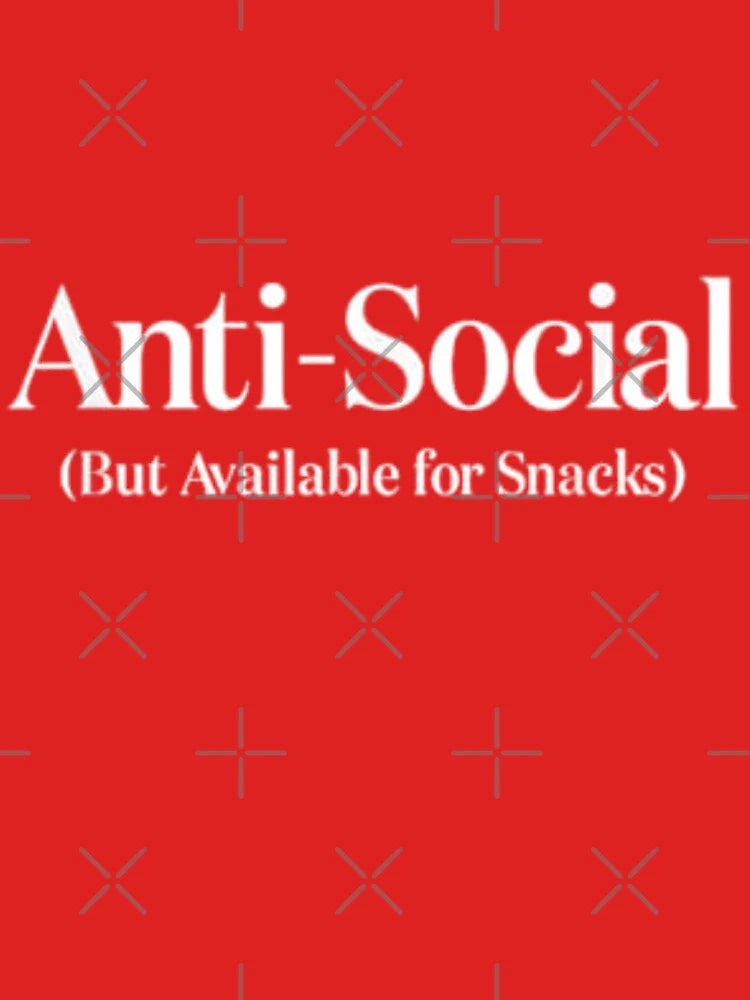 Anti-Social (But Available for Snacks) | Funny Introvert Design Classic T-Shirt Hoodie, Sweatshirt (Image 3)