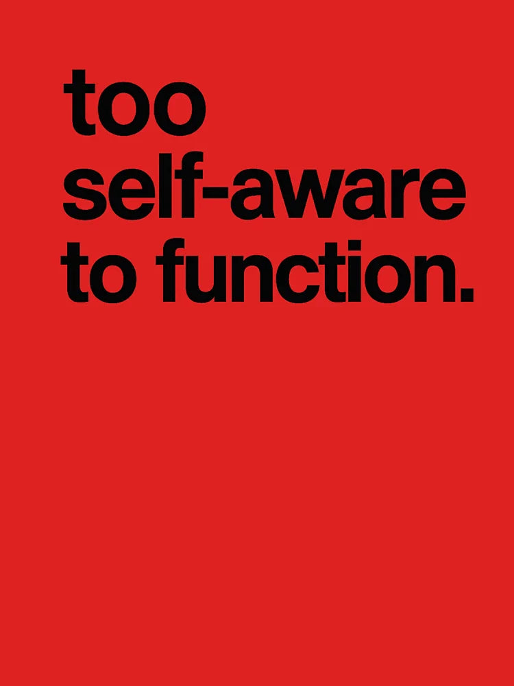 Too Self-Aware to Function - Funny Introvert Design Classic T-Shirt Hoodie, Sweatshirt | VibeTeeNation.com (Image 3)