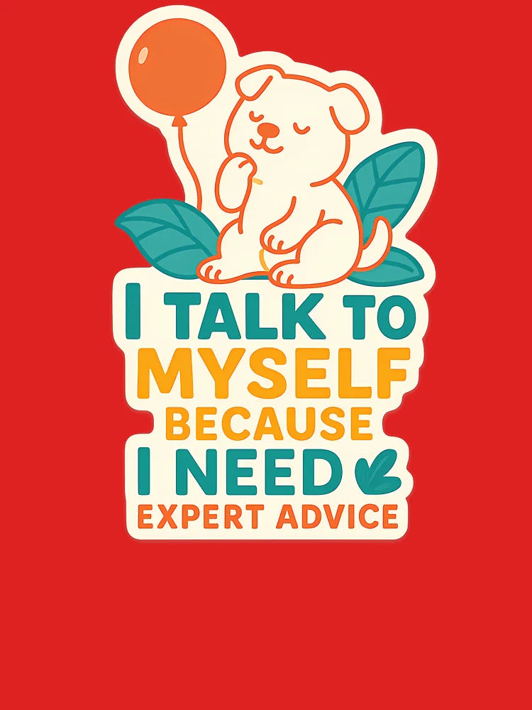 "Not Today, Social Battery is Dead - Funny Introvert Sticker” "I Talk to Myself – Funny Expert Advice Dog... (Image 3)