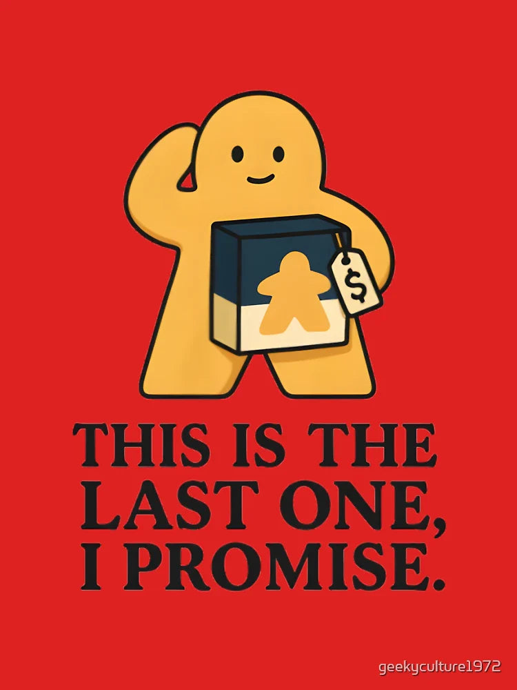 This Is the Last One I Promise – Funny Board Game Collector Meeple Sticker & Shirt Classic T-Shirt Hoodie,... (Image 3)