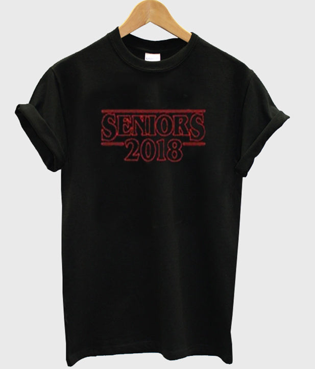 Seniors 2018 T-Shirts, Hoodie, Sweatshirt